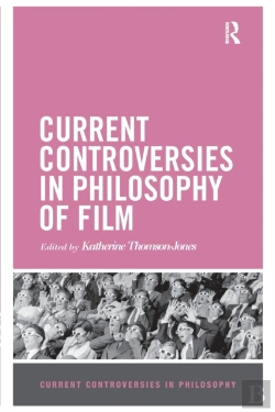 Bertrand.pt - Current Controversies In Philosophy Of Film