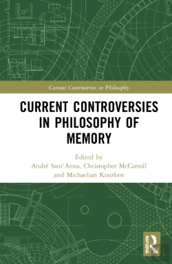 Bertrand.pt - Current Controversies In Philosophy Of Memory