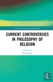 Current Controversies In Philosophy Of Religion