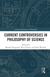 Current Controversies In Philosophy Of Science