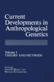 Current Developments In Anthropological Genetics