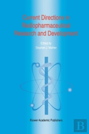 Current Directions In Radiopharmaceutical Research And Development