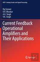 Current Feedback Operational Amplifiers And Their Applications
