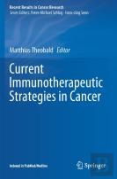 Current Immunotherapeutic Strategies In Cancer