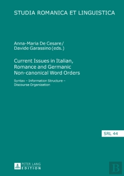Bertrand.pt - Current Issues In Italian, Romance And Germanic Non-Canonical Word Orders