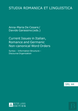 Bertrand.pt - Current Issues In Italian, Romance And Germanic Non-Canonical Word Orders