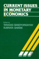 Current Issues In Monetary Economics