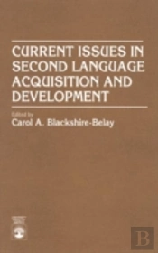 Current Issues In Second Language Acquisition And Development