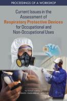 Current Issues In The Assessment Of Respiratory Protective Devices For Occupational And Non-Occupational Uses