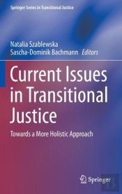 Current Issues In Transitional Justice