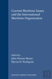 Current Maritime Issues And The International Maritime Organization