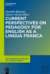 Current Perspectives On Pedagogy For English As A Lingua Franca