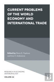 Current Problems Of The World Economy And International Trade