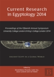 Current Research In Egyptology 15 (2014)
