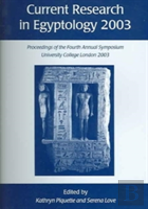 Current Research In Egyptology 4 (2003)