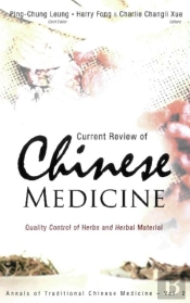 Current Review Of Chinese Medicine: Quality Control Of Herbs And Herbal Material