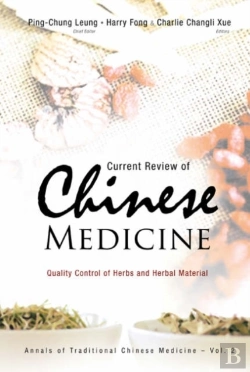 Bertrand.pt - Current Review Of Chinese Medicine: Quality Control Of Herbs And Herbal Material