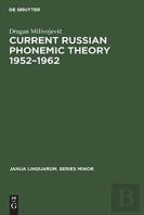 Current Russian Phonemic Theory 1952â€“1962