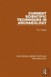 Current Scientific Techniques In Archaeology