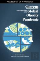 Current Status And Response To The Global Obesity Pandemic