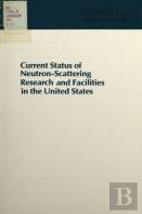 Current Status Of Neutron-Scattering Research And Facilities In The United States