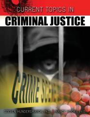 Current Topics In Criminal Justice