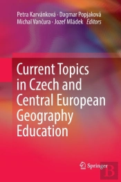 Current Topics In Czech And Central European Geography Education