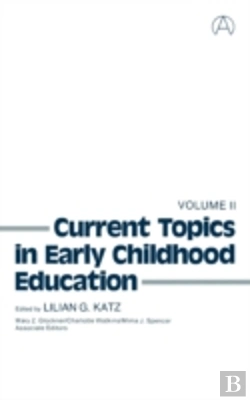 Bertrand.pt - Current Topics In Early Childhood Education, Volume 2