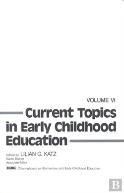 Bertrand.pt - Current Topics In Early Childhood Education, Volume 6