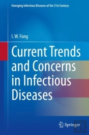 Current Trends And Concerns In Infectious Diseases