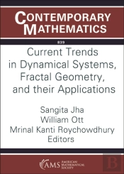 Current Trends In Dynamical Systems, Fractal Geometry, And Their Applications