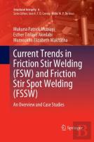 Current Trends In Friction Stir Welding (Fsw) And Friction Stir Spot Welding (Fssw)