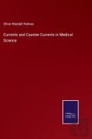 Currents And Counter-Currents In Medical Science
