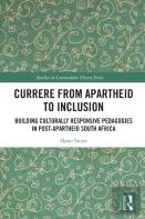 Currere From Apartheid To Inclusion