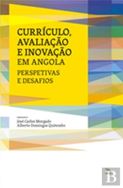 Currículo, Avaliação e Inovação em Angola: Perspetivas e Desafios