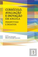 Currículo, Avaliação e Inovação em Angola: Perspetivas e Desafios