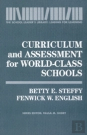 Curriculum And Assessment For World-Class Schools