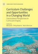 Curriculum Challenges And Opportunities In A Changing World