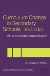 Curriculum Change In Secondary Schools, 1957-2004