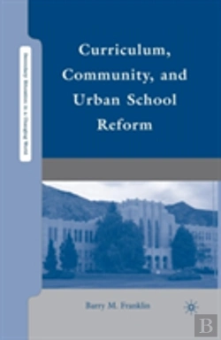 Bertrand.pt - Curriculum, Community, And Urban School Reform