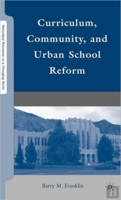 Bertrand.pt - Curriculum, Community, And Urban School Reform