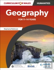 Curriculum For Wales: Geography For 11â€“14 Years