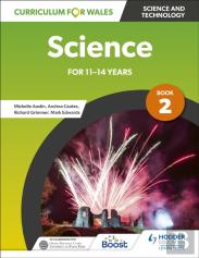 Curriculum For Wales: Science For 11-14 Years: Pupil Book 2