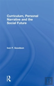 Curriculum, Personal Narrative And The Social Future