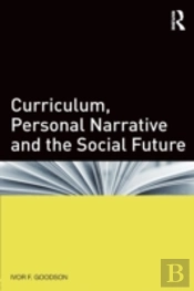 Curriculum, Personal Narrative And The Social Future