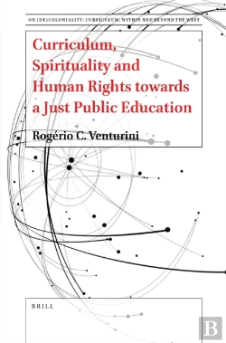 Bertrand.pt - Curriculum, Spirituality And Human Rights Towards A Just Public Education