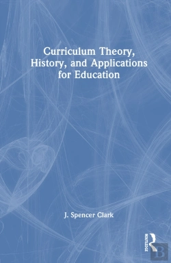 Bertrand.pt - Curriculum Theory, History, And Applications For Education
