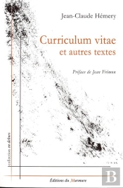 Curriculum Vitae Et Autres Textes