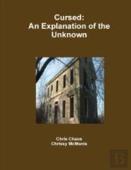 Cursed: An Explanation Of The Unknown