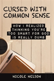 Cursed With Common Sense